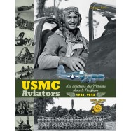 LIVRE "USMC AVIATORS. LES AVIATEURS DES MARINES DANS LE PACIFIQUE 1941-1945"