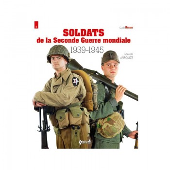 SOLDATS DE LE SECONDE GUERRE MONDIALE 1939-1945