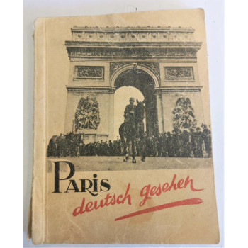 GUIDE DE PARIS POUR SOLDATS ALLEMANDS 1940-1944 OCCUPATION WEHRMACHT PARIS DEUTSCH GESEHEN