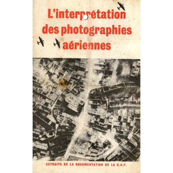 TRACT L'INTERPRETATION DES PHOTOGRAPHIES AERIENNE 1942- LE COURRIER DE L'AIR
